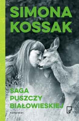 Okładka książki Saga Puszczy Białowieskiej wyd.2