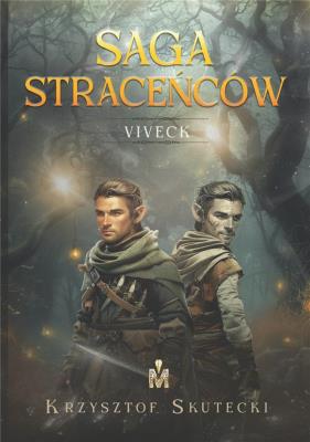 Okładka książki Saga straceńców T.1 Viveck (barwione brzegi)