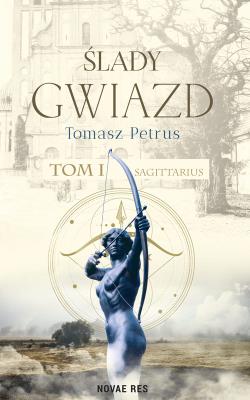 Okładka książki Sagittarius. Ślady gwiazd. Tom 1