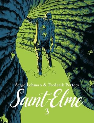 Saint-Elme. Tom 3. Autor: Serge Lehman, Peeters Frederik. SmakLiter.pl Okładka książki Saint-Elme. Tom 3