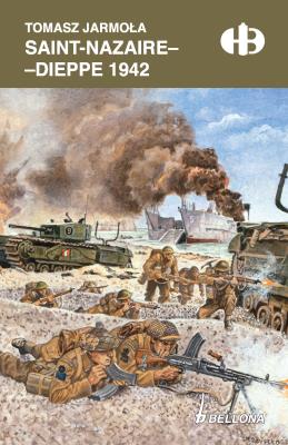Okładka książki Saint-Nazaire - Dieppe 1942