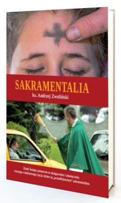 Sakramentalia. Autor: Andrzej Zwoliński. SmakLiter.pl Okładka książki Sakramentalia
