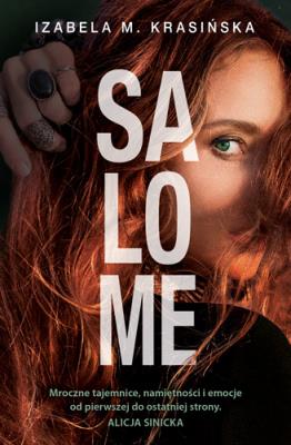 Salome. Autor: Izabela M. Krasińska. SmakLiter.pl Okładka książki Salome