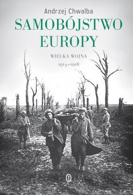 Samobójstwo Europy. Autor: Chwalba Andrzej. SmakLiter.pl Okładka książki Samobójstwo Europy