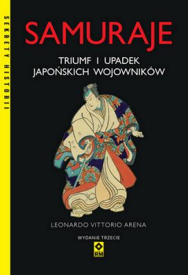 Okładka książki Samuraje triumf i upadek japońskich samurajów wyd. 2023