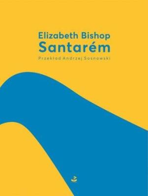 Santarém. Autor: Bishop Elizabeth. SmakLiter.pl Okładka książki Santarém
