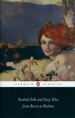 Scottish Folk and Fairy Tales from Burns to Buchan. Autor: Jarvie Gordon. SmakLiter.pl Okładka książki Scottish Folk and Fairy Tales from Burns to Buchan