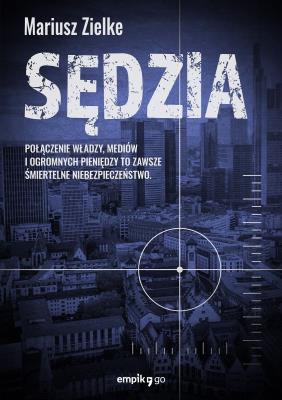 Sędzia. Autor: Mariusz Zielke. SmakLiter.pl Okładka książki Sędzia