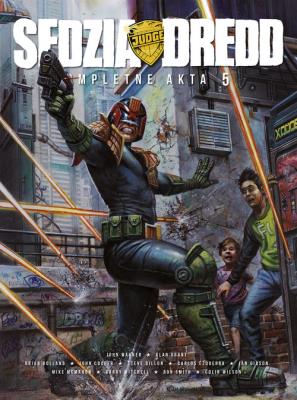 *Sędzia Dredd Kompletne akta 5. Autor: Wagner, John Grant, Alan; Ezquerra, Carlos. SmakLiter.pl Okładka książki *Sędzia Dredd Kompletne akta 5
