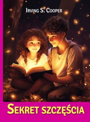 Sekret szczęścia. Autor: Irving S. Cooper. SmakLiter.pl Okładka książki Sekret szczęścia