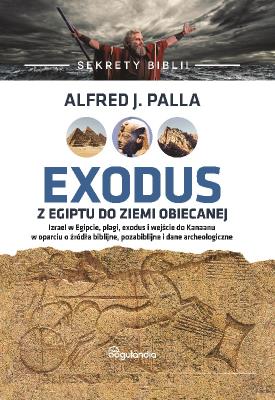 Okładka książki Sekrety Biblii. Exodus z Egiptu do Ziemi Obiecanej