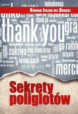 Sekrety poliglotów. Autor: JERZAK KONRAD VEL DOBOSZ. SmakLiter.pl Okładka książki Sekrety poliglotów