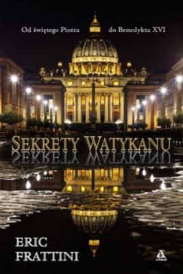Sekrety Watykanu. Autor: Frattini Eric. SmakLiter.pl Okładka książki Sekrety Watykanu
