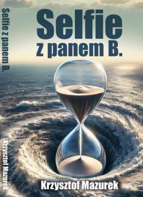 Okładka książki Selfie z panem B.