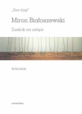 Okładka książki „Sen biją!”. Zaskok na uwięzi. Wiersze