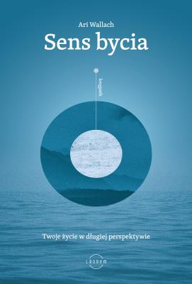 Sens bycia. Autor: Wallach Ari. SmakLiter.pl Okładka książki Sens bycia