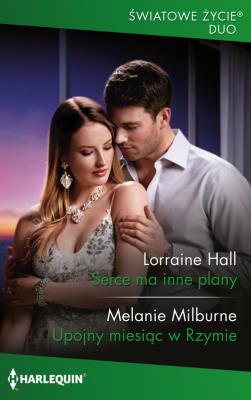 Okładka książki Serce ma inne plany / Upojny miesiąc w Rzymie