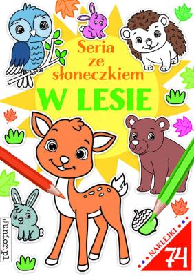 Okładka książki Seria ze słoneczkiem. W lesie