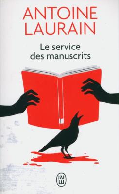 Service des manuscrits. Autor: Antoine Laurain. SmakLiter.pl Okładka książki Service des manuscrits
