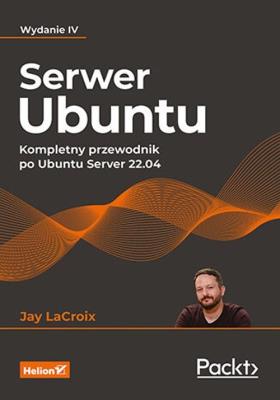Okładka książki Serwer Ubuntu. Kompletny przewodnik...w.4