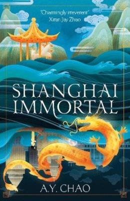 Shanghai Immortal. Autor: Chao A.Y.. SmakLiter.pl Okładka książki Shanghai Immortal