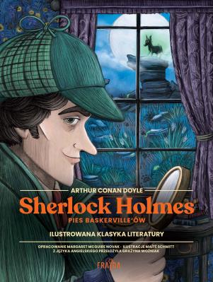 Sherlock Holmes. Pies Baskerville'ów. Autor: Doyle Arthur Conan, Grażyna Woźniak, Mat Schmitt. SmakLiter.pl Okładka książki Sherlock Holmes. Pies Baskerville'ów