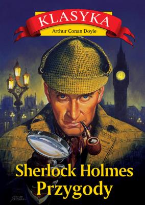 Sherlock Holmes. Przygody wyd. 3. Autor: Sir Arthur Conan Doyle. SmakLiter.pl Okładka książki Sherlock Holmes. Przygody wyd. 3