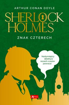 Sherlock Holmes Znak czterech - uszkodzone. Autor: Doyle Arthur Conan. SmakLiter.pl Okładka książki Sherlock Holmes Znak czterech - uszkodzone