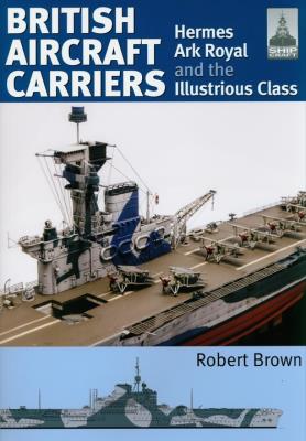 ShipCraft 32: British Aircraft Carriers. Autor: Brown Robert. SmakLiter.pl Okładka książki ShipCraft 32: British Aircraft Carriers