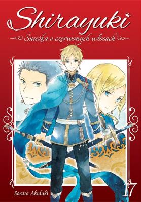 Okładka książki Shirayuki. Śnieżka o czerwonych włosach. Tom 17