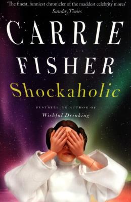 Shockaholic. Autor: Carrie Fisher. SmakLiter.pl Okładka książki Shockaholic