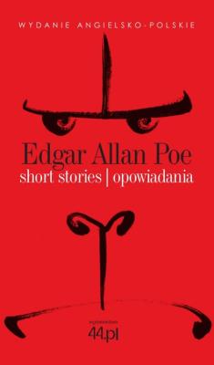Short Stories. Opowiadania. Autor: Poe Edgar Allan. SmakLiter.pl Okładka książki Short Stories. Opowiadania