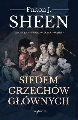 Siedem grzechów głównych wyd. 2023. Autor: Fulton J. Sheen. SmakLiter.pl Okładka książki Siedem grzechów głównych wyd. 2023