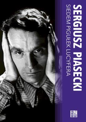 Siedem pigułek Lucyfera. Autor: Piasecki Sergiusz. SmakLiter.pl Okładka książki Siedem pigułek Lucyfera