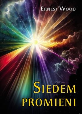 Siedem promieni. Autor: Wood Ernest. SmakLiter.pl Okładka książki Siedem promieni