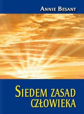 Siedem zasad człowieka. Autor: Besant Annie. SmakLiter.pl Okładka książki Siedem zasad człowieka