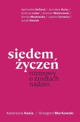 Okładka książki Siedem życzeń. Rozmowy o źródłach (z autografem)