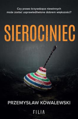 Sierociniec. Autor: Przemysław Kowalewski. SmakLiter.pl Okładka książki Sierociniec