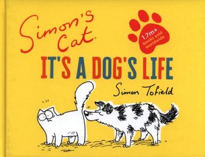 Okładka książki Simon's Cat: It's a Dog's Life