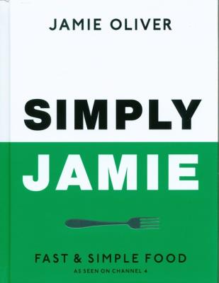 Simply Jamie Fast & Simple Food. Autor: Oliver Jamie. SmakLiter.pl Okładka książki Simply Jamie Fast & Simple Food