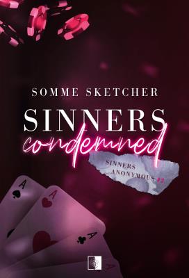 Okładka książki Sinners Anonymous Tom 2 Sinners Condemned