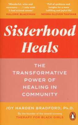 Sisterhood Heals. Autor: Bradford Joy Harden. SmakLiter.pl Okładka książki Sisterhood Heals