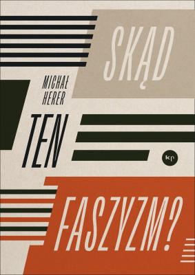 Skąd ten faszyzm?. Autor: Herer Michał. SmakLiter.pl Okładka książki Skąd ten faszyzm?