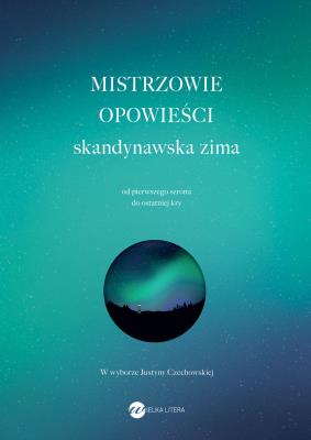 Okładka książki Skandynawska zima. Mistrzowie opowieści