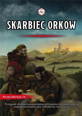 Skarbiec Orków. Przygoda Dungeons&Dragons. Autor: Wróblewski Maciej, Rafał Kruczek. SmakLiter.pl Okładka książki Skarbiec Orków. Przygoda Dungeons&Dragons
