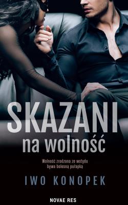 Okładka książki Skazani na wolność