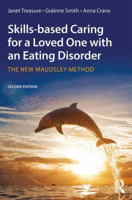 Okładka książki Skills-based Caring for a Loved One with an Eating Disorder