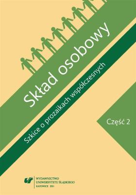 Okładka książki Skład osobowy. Szkice o prozaikach... Cz.2