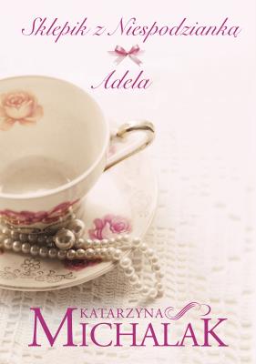 Okładka książki Sklepik z niespodzianką. Adela