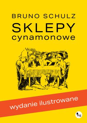 Okładka książki Sklepy cynamonowe. Wydanie ilustrowane